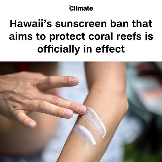 Hawaii BANS chemical Sunscreens